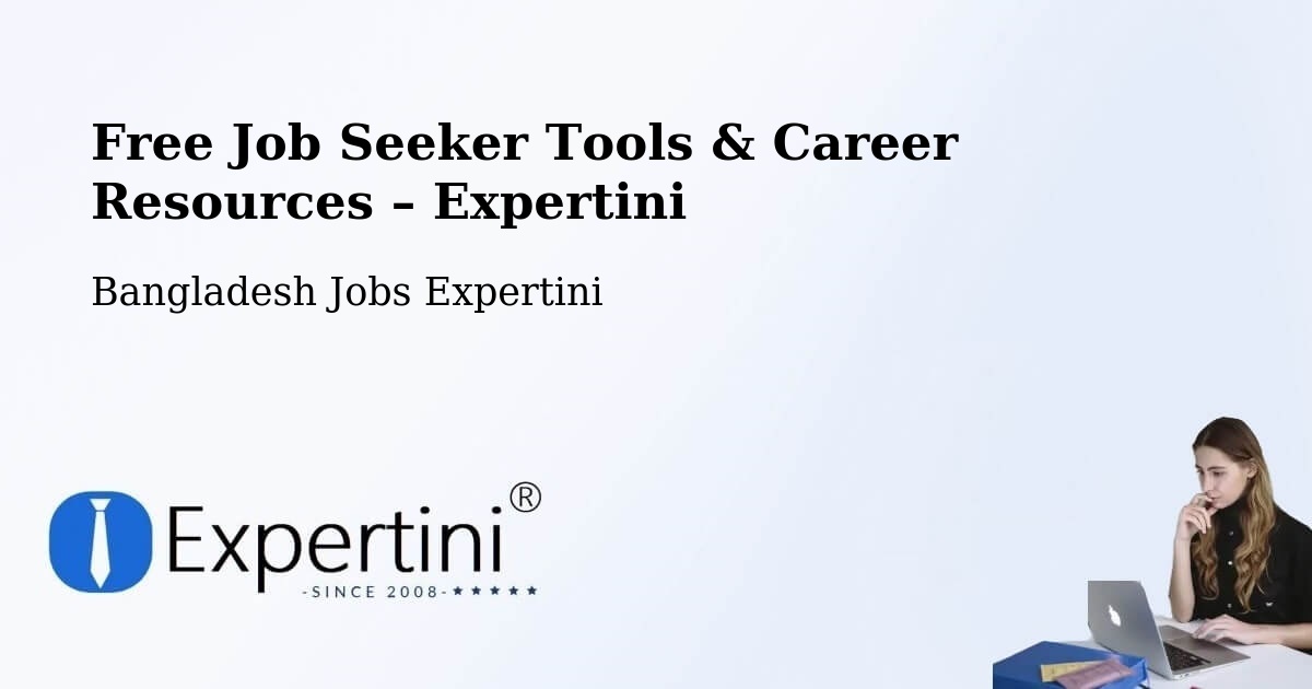 Free Job Seeker Tools & Career Resources – Narayanganj - Narayanganj, Bangladesh Jobs Expertini