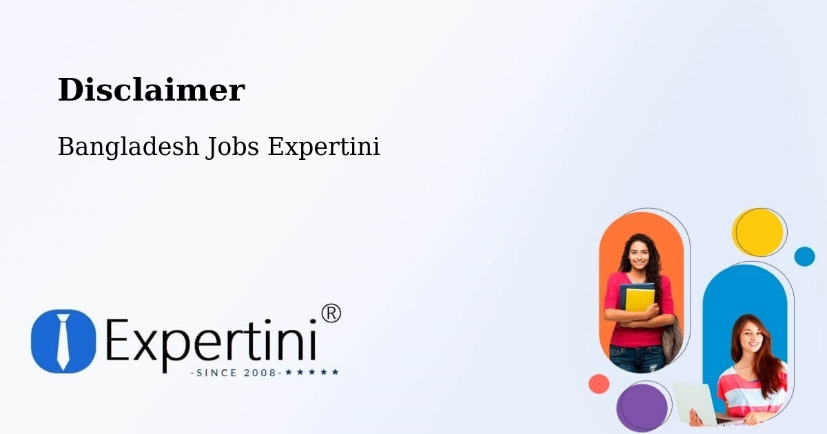 Disclaimer – Narayanganj - Bangladesh Jobs Expertini