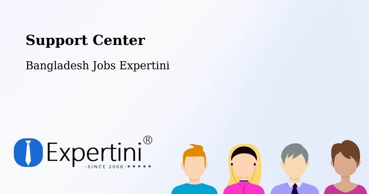 Support Services – Narayanganj - Bangladesh Jobs Expertini